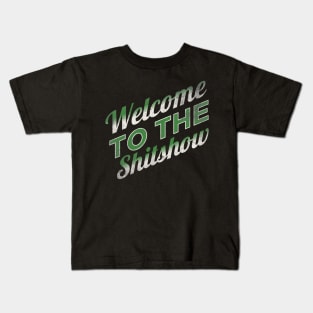 Welcome To The Shitshow Kids T-Shirt